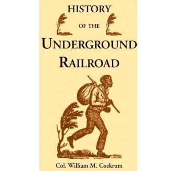 History of the Underground Railroad