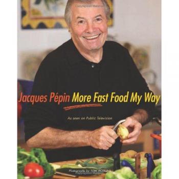 Jacques Pépin More Fast Food My Way