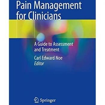 Pain Management for Clinicians: A Guide to Assessment and Treatment