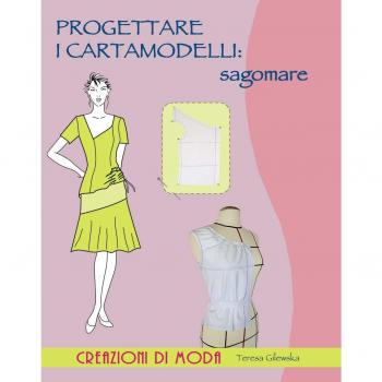 Progettare i cartamodelli: sagomare