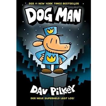 Dav Pilkey Dog Man 1