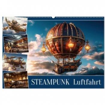 Steampunk Luftfahrt Wandkalender 2024 DIN A2 quer