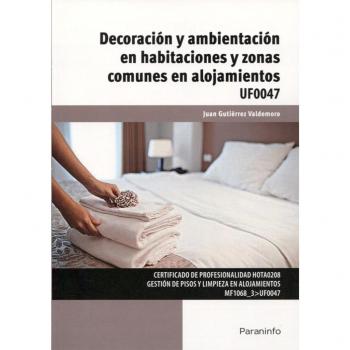 Decoración y ambientación en habitaciones y zonas comunes en alojamientos