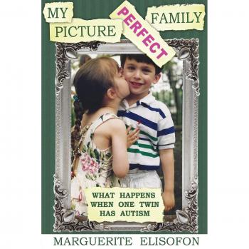 My Picture Perfect Family: What Happens When One Twin Has Autism