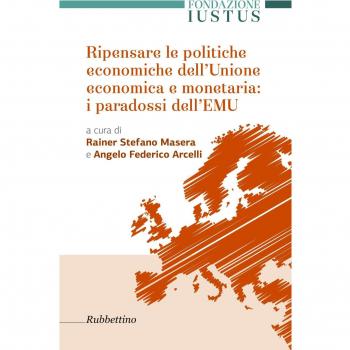Ripensare le politiche economiche dell'unione economica e monetaria: i paradossi dell'EMU