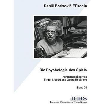 El'konin, Daniil B Die Psychologie Des Spiels
