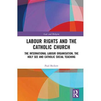 Labour Rights and the Catholic Church