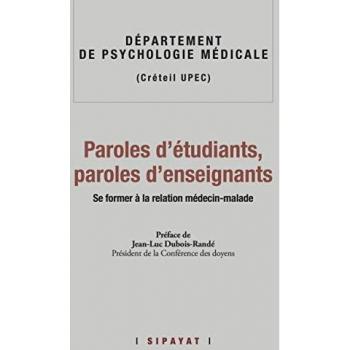 Paroles d'étudiants, paroles d'enseignants: Se former à la relation médecin-malade