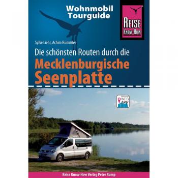 Sylke Liehr Reise Know-How Wohnmobil-Tourguide Mecklenburgische Seenplatte: Die Schönsten Routen