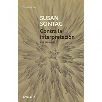 Contra la interpretación y otros ensayos (Bolsillo) (Tapa blanda).