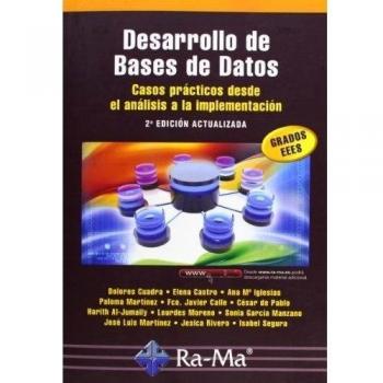 Desarrollo de Bases de Datos: casos prácticos desde el análisis a la implementación. 2ª Edición actualizada