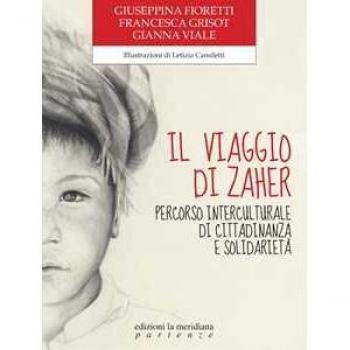 Il viaggio di Zaher. Percorso interculturale di cittadinanza e so... Giuseppina Fioretti