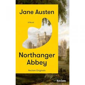 Northanger Abbey. A Novel