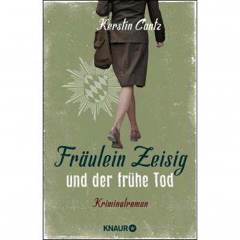 Kerstin Cantz Fräulein Zeisig Und Der Frühe Tod: Kriminalroman