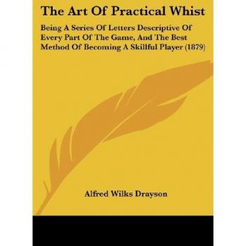 The Art Of Practical Whist