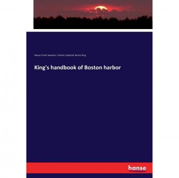 King's handbook of Boston harbor
