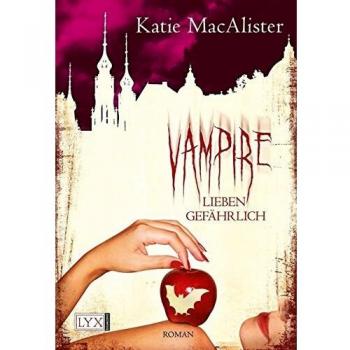 Katie MacAlister Vampire Lieben Gefährlich