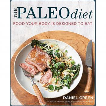 The Paleo Diet: Food Your Body is Designed to Eat