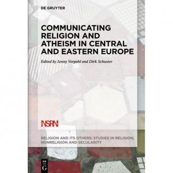 Vitalsource Technologies, Inc. Communicating Religion And Atheism In Central And Eastern Europe