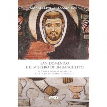 San Domenico e il mistero di un banchetto. La Tavola della Mascar...