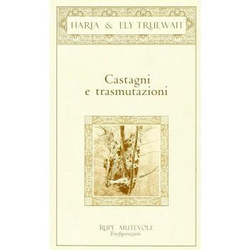 Castagni e trasmutazioni