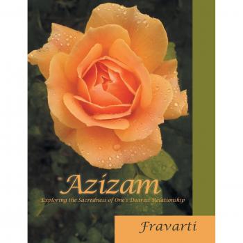 Azizam: Exploring the Sacredness of One'S Dearest Relationship