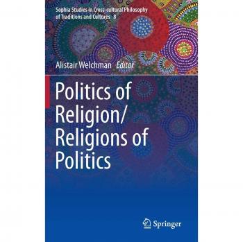 Politics of Religion/Religions of Politics