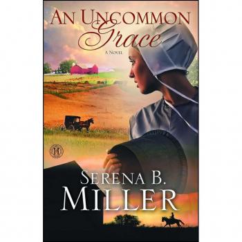 Uncommon Grace, by Serena B. Miller