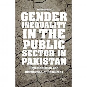Gender Inequality in the Public Sector in Pakistan