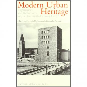 Modern urban heritage. Experiences and reflections for the Twentieth-Century city