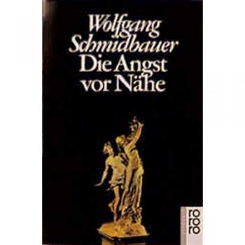 Wolfgang Schmidbauer Die Angst Vor Nähe