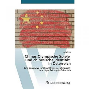 Chinas Olympische Spiele und chinesische Identität in Österreich