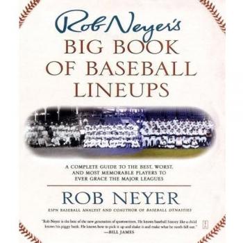 Rob Neyer's Big Book of Baseball Lineups