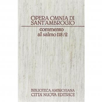 Opera omnia. Commento al salmo 118/2. Lettere XII-XXII