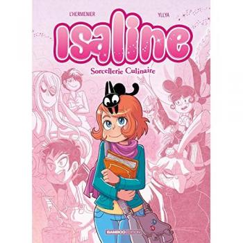 Isaline. Vol. 1. Sorcellerie culinaire