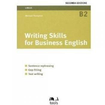 Writing skills for business english. Sentence rephrasing, gap filling, text writing