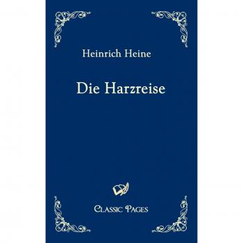Die Harzreise (classic pages)