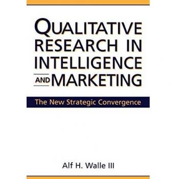 Qualitative Research in Intelligence and Marketing