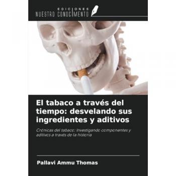 Ammu Thomas, Pallavi: El tabaco a través del tiempo: desvelando sus ingredientes y aditivos