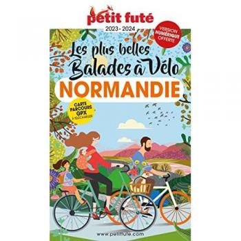 Les plus belles balades à vélo : Normandie : 2023-2024