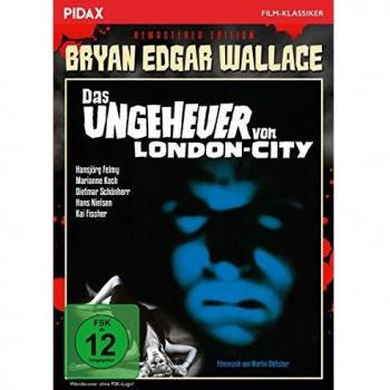 Bryan Edgar Wallace: Das Ungeheuer von London-City