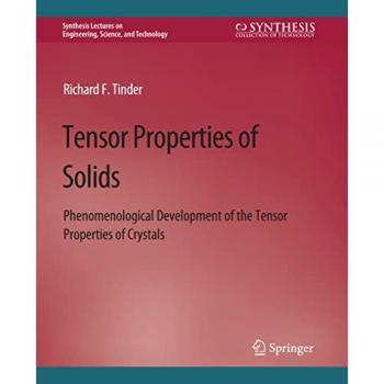 Tensor Properties of Solids, Part Two: Transport Properties of Solids (Synthesis Lectures on Engineering)
