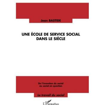 Une école de service social dans le siècle