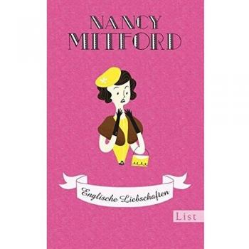 Englische Liebschaften (Nancy Mitford