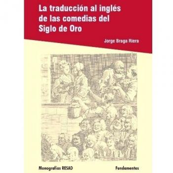 La traducción al inglés de las comedias del siglo de oro. NUEVO. ENVÍO URGENTE