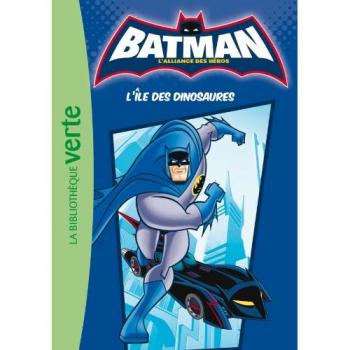 Batman, l'alliance des héros, Tome 1 : L'île des dinosaures