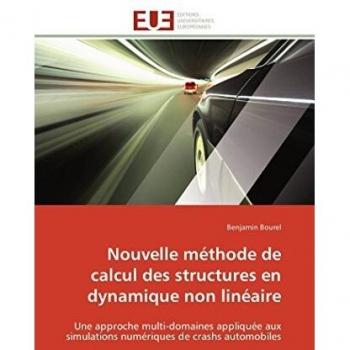 Nouvelle méthode de calcul des structures en dynamique non linéaire: Une approche multi-domaines appliquée aux simulations numériques de crashs automobiles