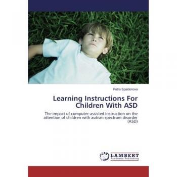 Learning Instructions For Children With ASD: The impact of computer-assisted instruction on the attention of children with autism spectrum disorder