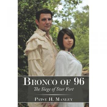 Bronco of 96: The Siege of Star Fort
