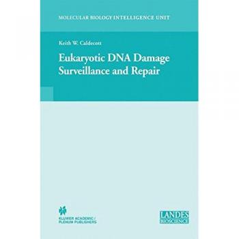 Eukaryotic DNA Damage Surveillance and Repair